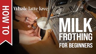 How To Milk Frothing for Beginners 5 Tips [upl. by Ursuline641]